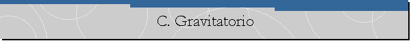 C. Gravitatorio