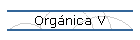 Orgánica V