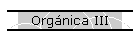 Orgnica III